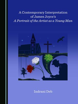 cover image of A Contemporary Interpretation of James Joyce's A Portrait of the Artist as a Young Man